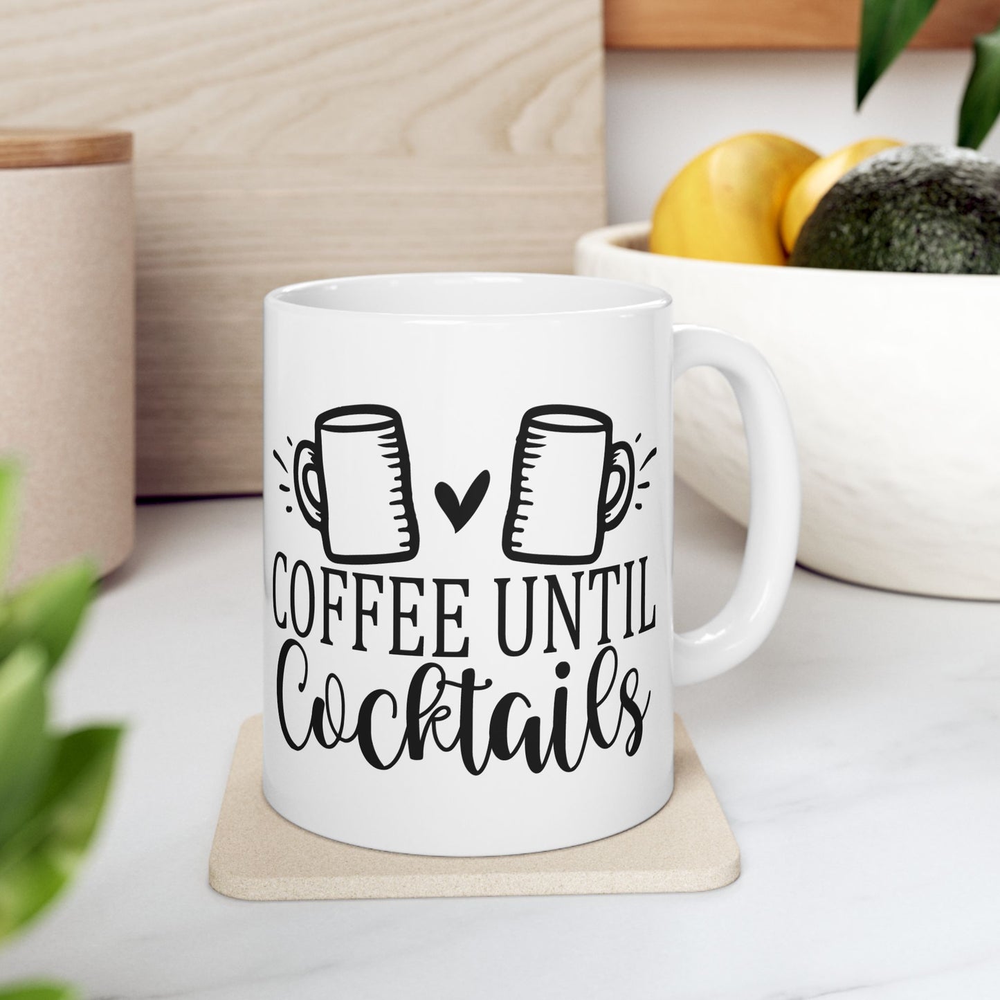 Bedruckte Kaffeetasse – 11oz (330 ml) – "Until Cocktails" – robust & stilvoll
