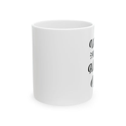 Bedruckte Kaffeetasse – 11oz (330 ml) – „Life“ – robust & stilvoll