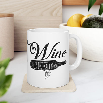 Bedruckte Kaffeetasse – 11oz (330 ml) – „Not Wine“ – robust & stilvoll