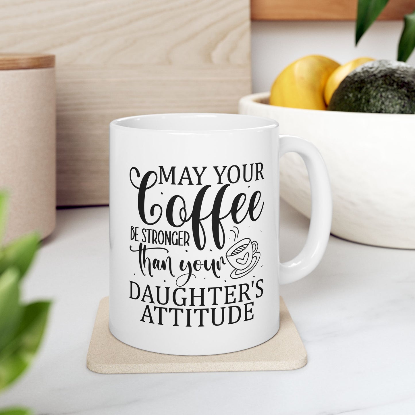 Bedruckte Kaffeetasse – 11oz (330 ml) – "Daughter's Attitude" – robust & stilvoll