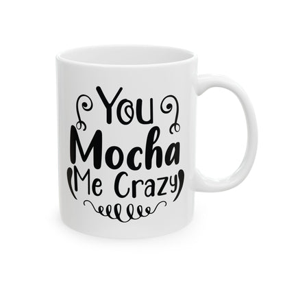 Bedruckte Kaffeetasse – 11oz (330 ml) – „Crazy“ – robust & stilvoll