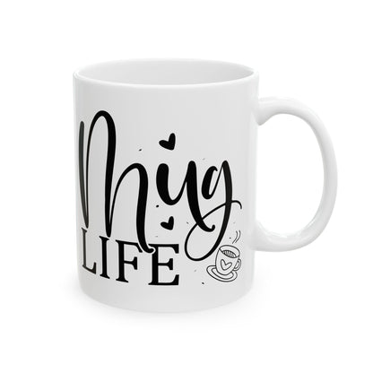 Bedruckte Kaffeetasse – 11oz (330 ml) – "Hug My Life" – robust & stilvoll