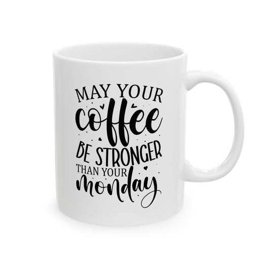 Bedruckte Kaffeetasse – 11oz (330 ml) – "Your Monday" – robust & stilvoll