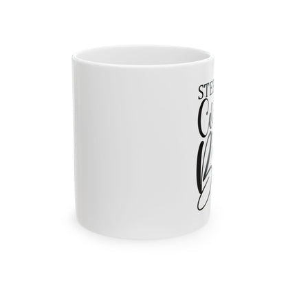 Bedruckte Kaffeetasse – 11oz (330 ml) – „Step Aside“ – robust & stilvoll