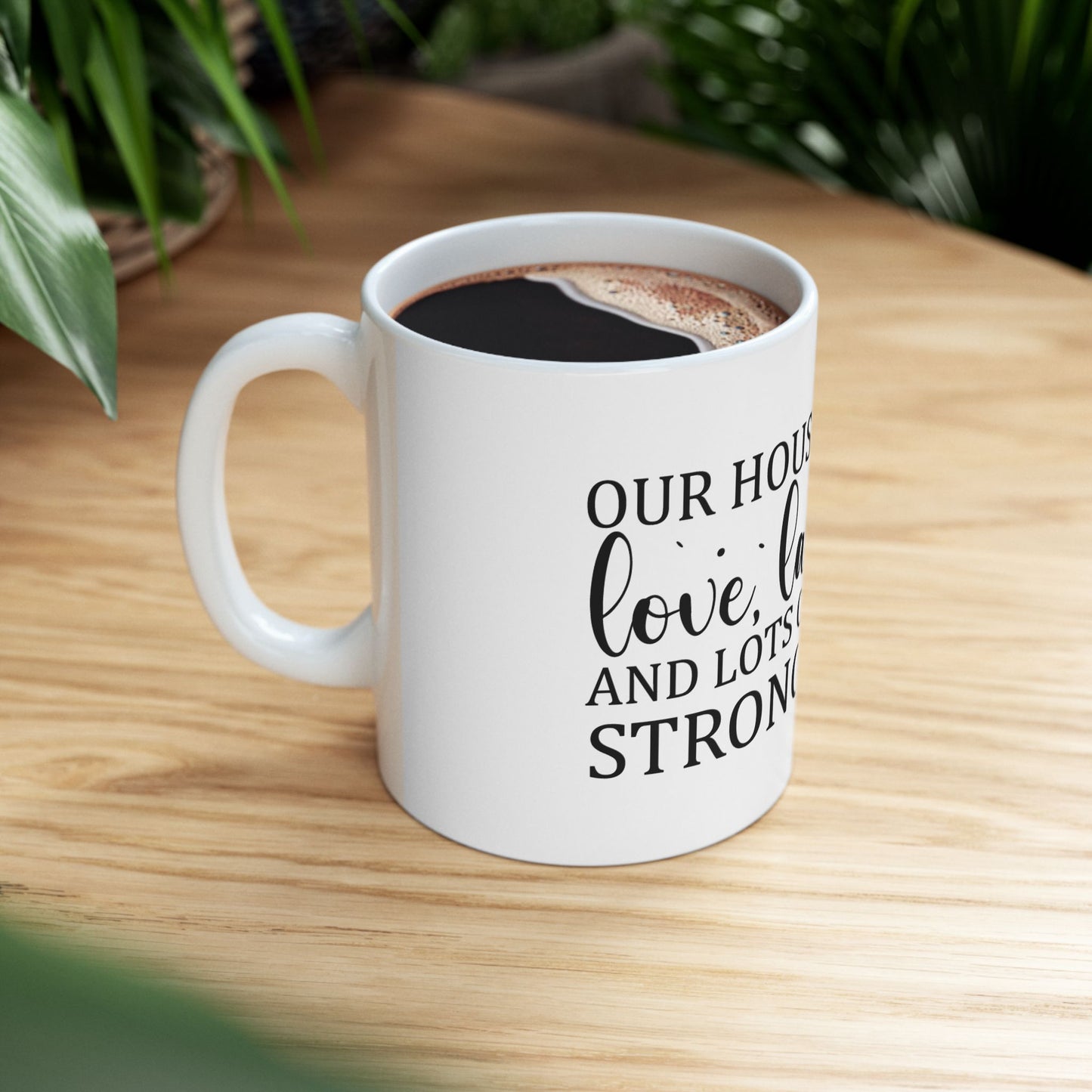 Bedruckte Kaffeetasse – 11oz (330 ml) – „Our House“ – robust & stilvoll