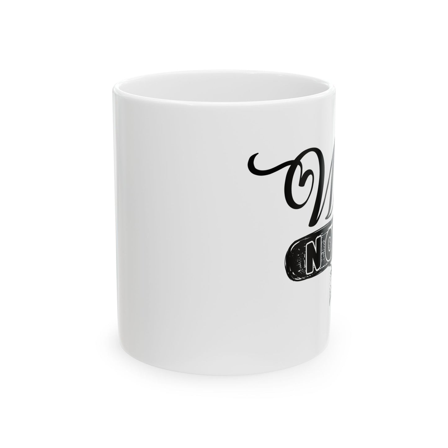 Bedruckte Kaffeetasse – 11oz (330 ml) – „Not Wine“ – robust & stilvoll