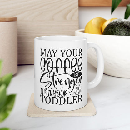 Bedruckte Kaffeetasse – 11oz (330 ml) – "Your Toddler" – robust & stilvoll