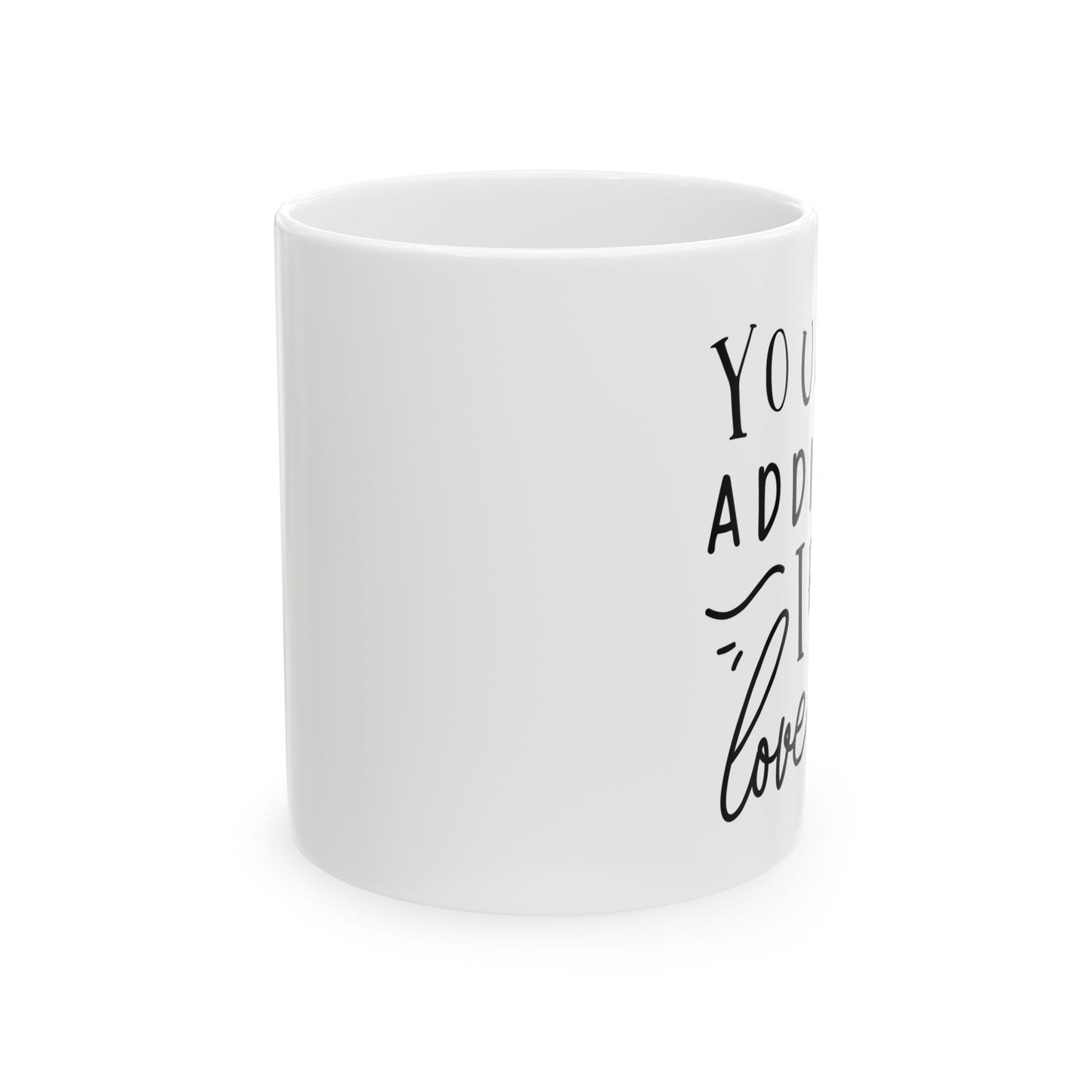 Bedruckte Kaffeetasse – 11oz (330 ml) – „Addiction“ – robust & stilvoll