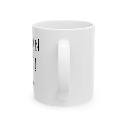 Bedruckte Kaffeetasse – 11oz (330 ml) – „Do It 3“ – robust & stilvoll