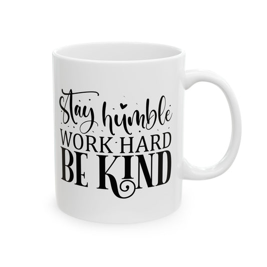 Bedruckte Kaffeetasse – 11oz (330 ml) – „Stay Humble“ – robust & stilvoll