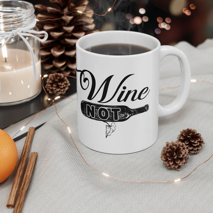 Bedruckte Kaffeetasse – 11oz (330 ml) – „Not Wine“ – robust & stilvoll
