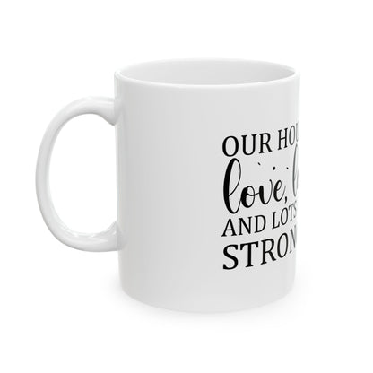 Bedruckte Kaffeetasse – 11oz (330 ml) – „Our House“ – robust & stilvoll