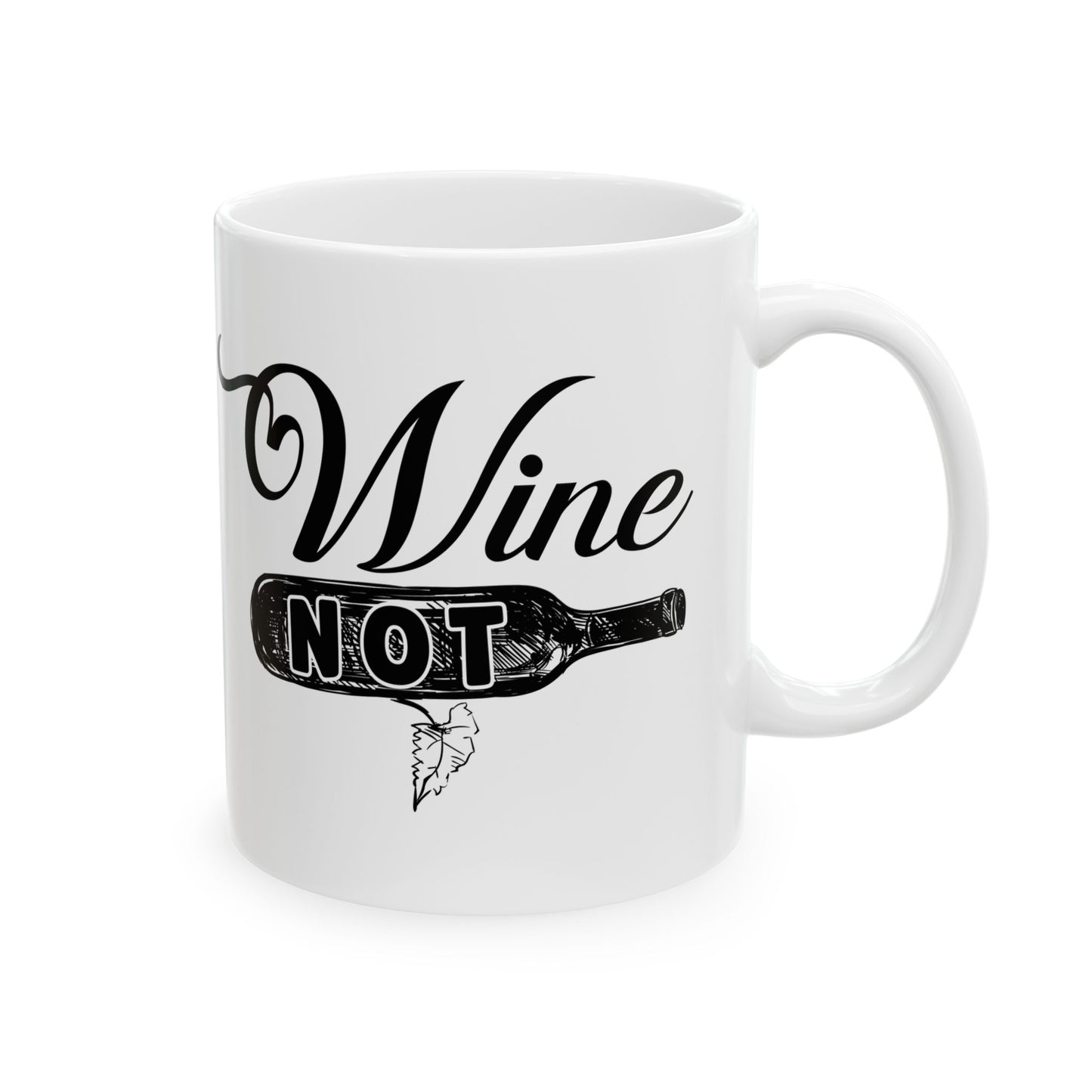 Bedruckte Kaffeetasse – 11oz (330 ml) – „Not Wine“ – robust & stilvoll
