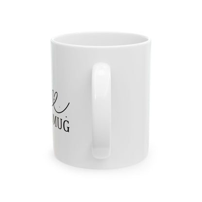 Bedruckte Kaffeetasse – 11oz (330 ml) – "Hug In a Mug" – robust & stilvoll