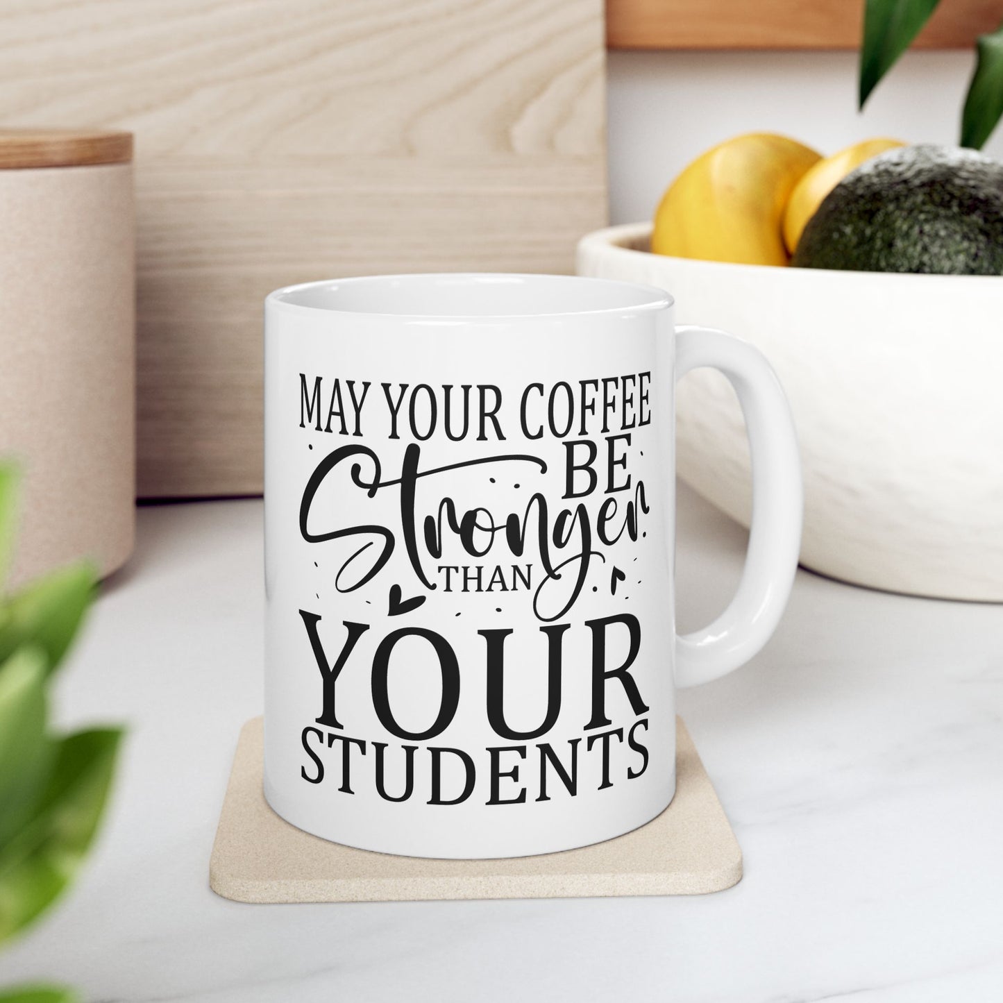Bedruckte Kaffeetasse – 11oz (330 ml) – "Your Students" – robust & stilvoll