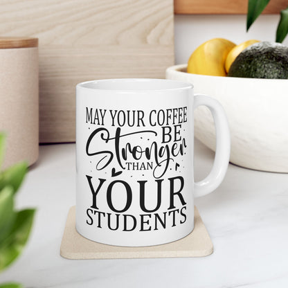 Bedruckte Kaffeetasse – 11oz (330 ml) – "Your Students" – robust & stilvoll