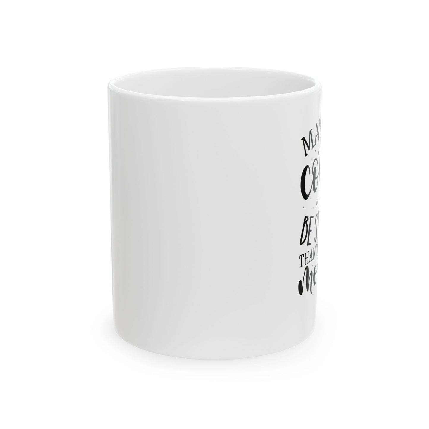 Bedruckte Kaffeetasse – 11oz (330 ml) – "Your Monday" – robust & stilvoll
