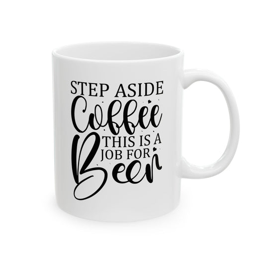 Bedruckte Kaffeetasse – 11oz (330 ml) – „Step Aside“ – robust & stilvoll