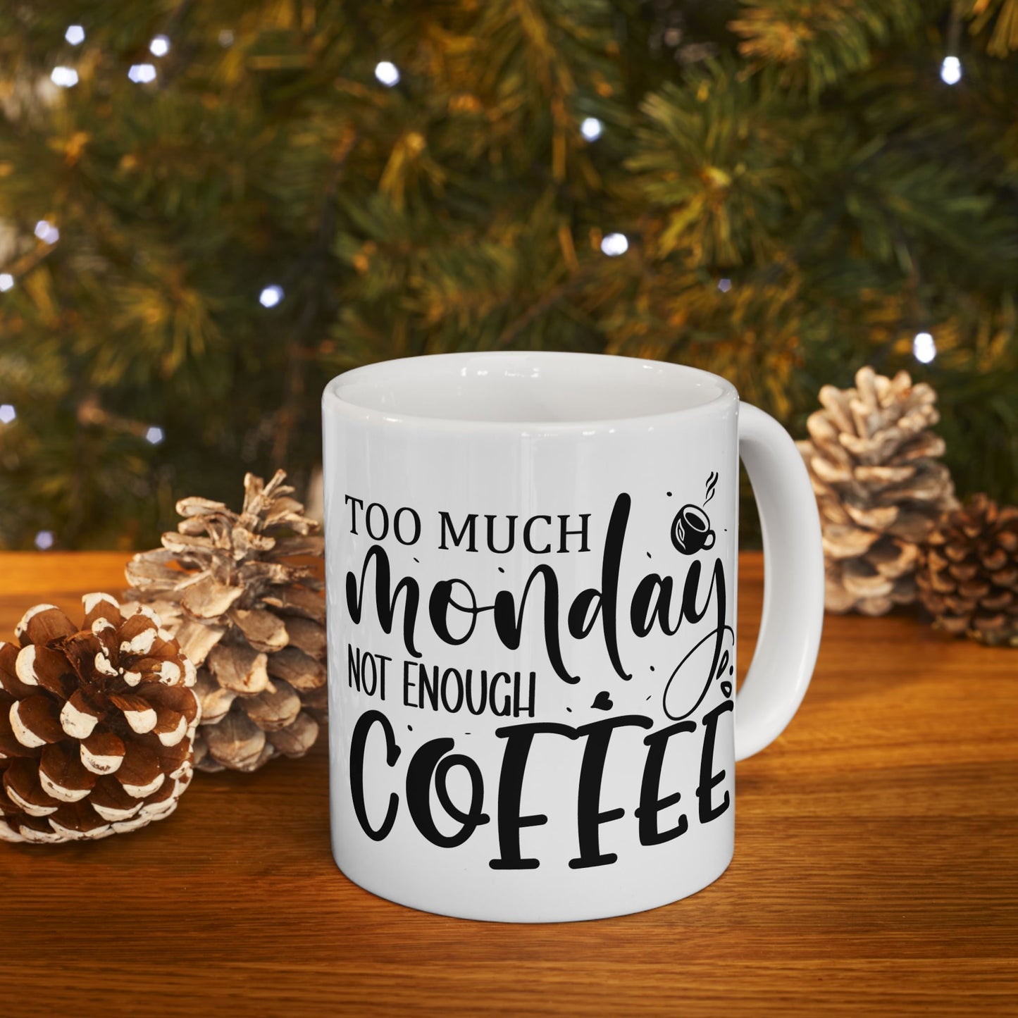 Bedruckte Kaffeetasse – 11oz (330 ml) – „Monday“ – robust & stilvoll