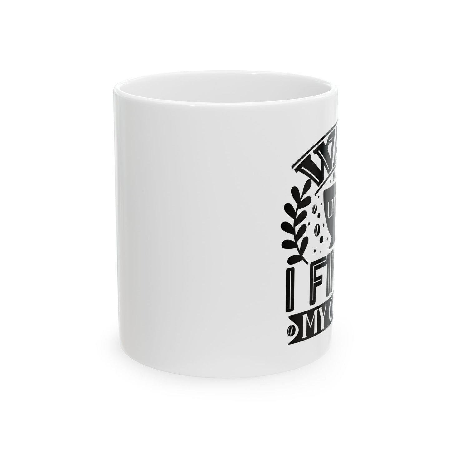 Bedruckte Kaffeetasse – 11oz (330 ml) – „Wait“ – robust & stilvoll