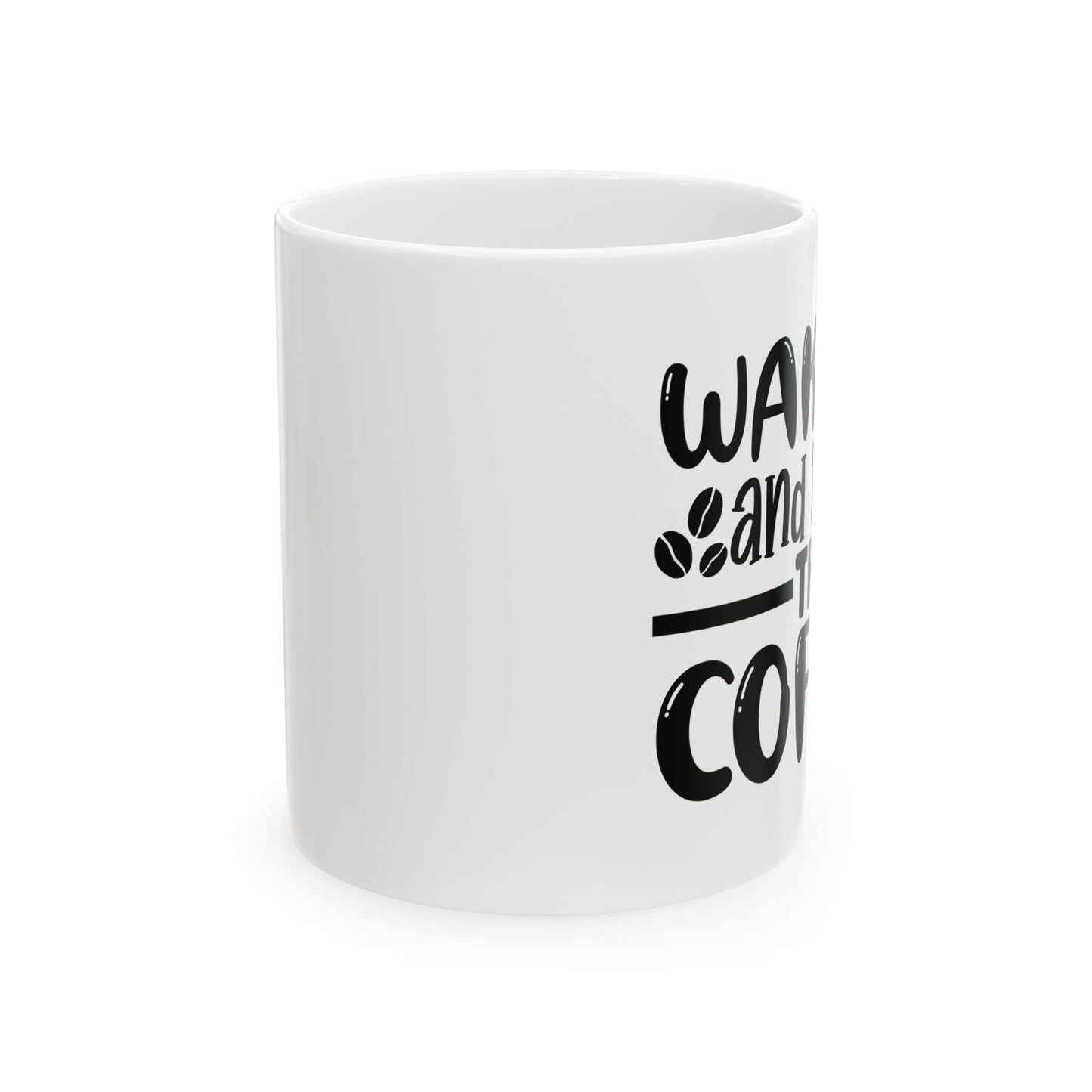 Bedruckte Kaffeetasse – 11oz (330 ml) – „Wake Up“ – robust & stilvoll