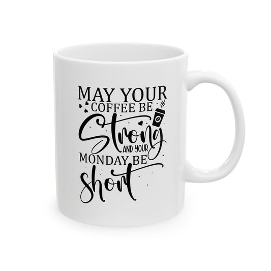 Bedruckte Kaffeetasse – 11oz (330 ml) – "Short Monday" – robust & stilvoll